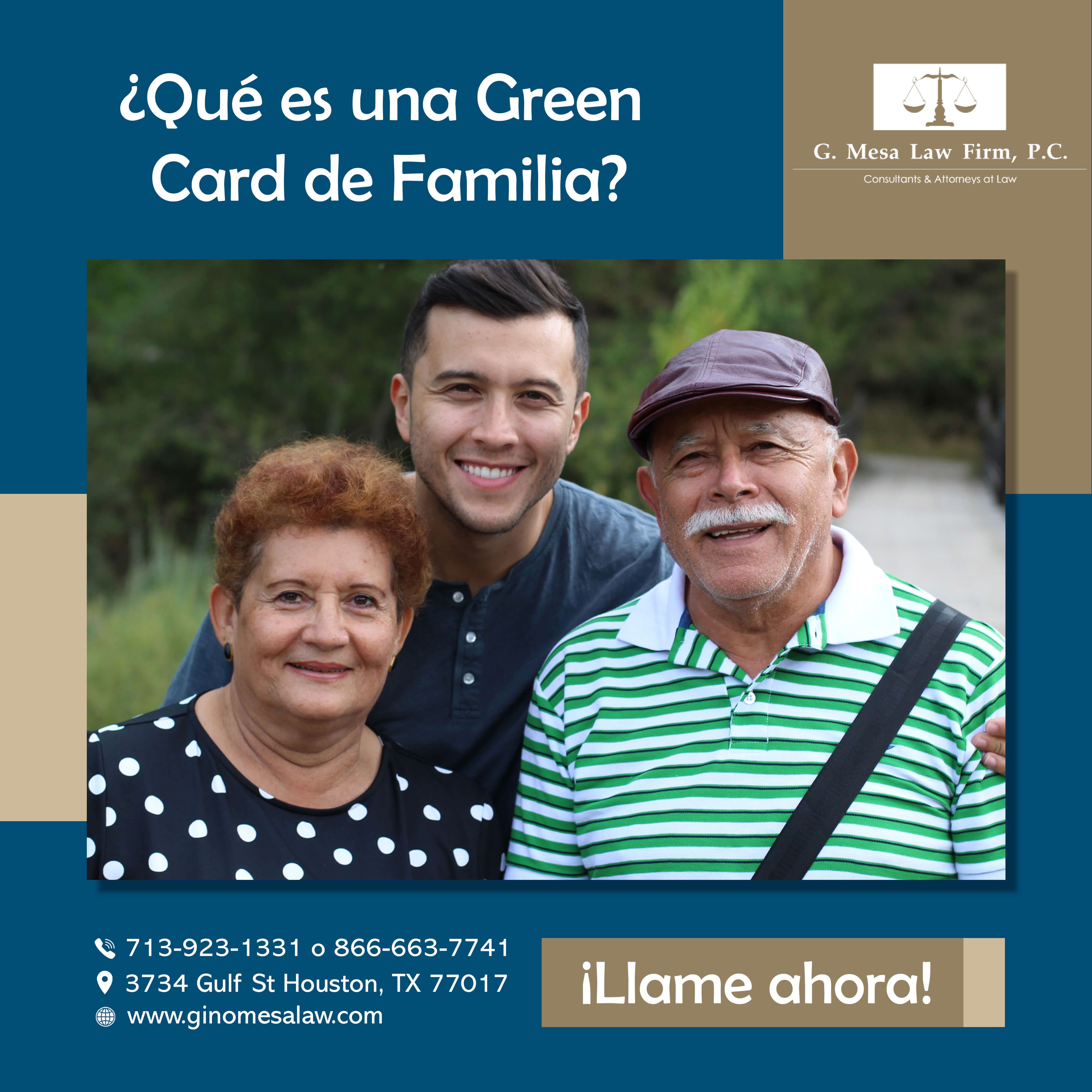 G Mesa Law Firm, P.C. - ¿Qué Es Una Green Card De Familia?